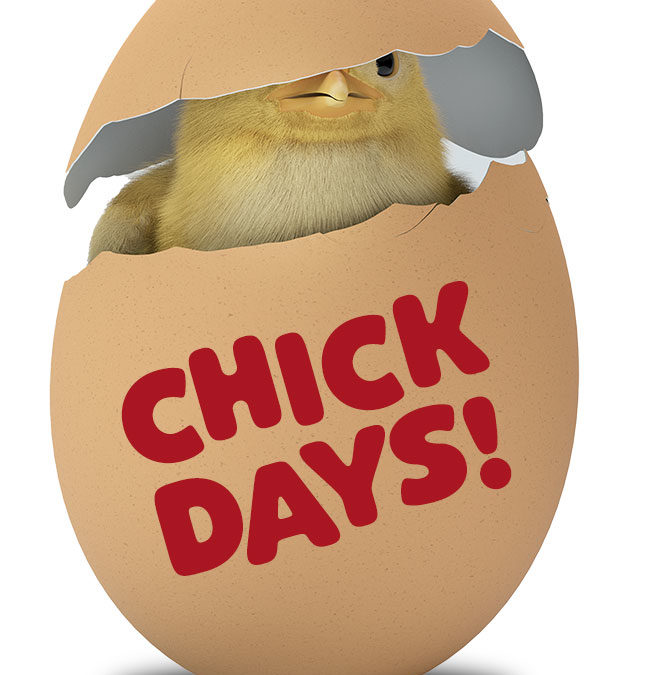 We’re Hatching Up Big Things For Chick Days