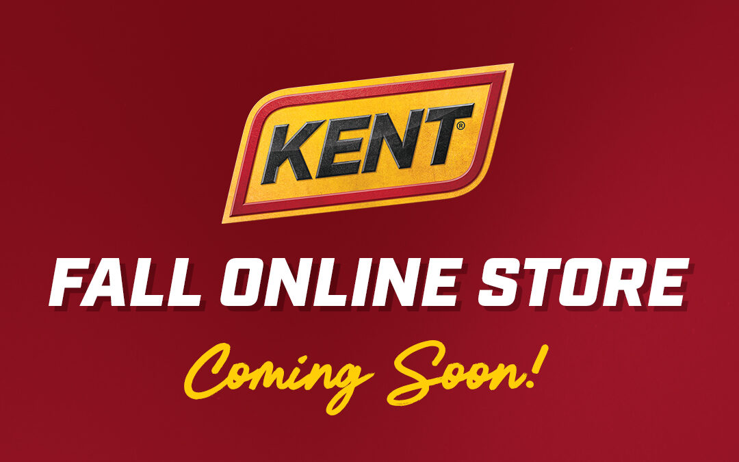 Coming Soon! Fall KENT Online Store